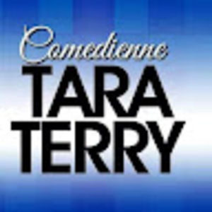 Meet your Posher, Comedienne tara terry